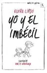 Yo y el Imbécil