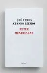 Qué Vemos Cuando Leemos