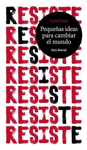 RESISTE. PEQUEÑAS IDEAS PARA CAMBIAR EL MUNDO