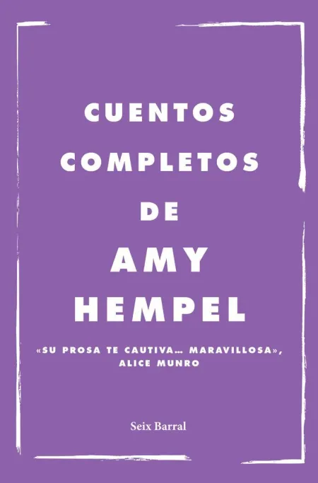 Cuentos Completos de Amy Hempel