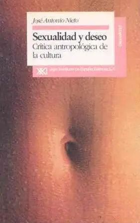 Sexualidad y Deseo. Critica Antropologica de la Cultura