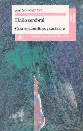 Daño Cerebral. Guia para Familiares y Cuidadores