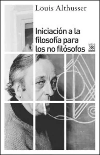 Iniciación a la Filosofia para los no Filosofos