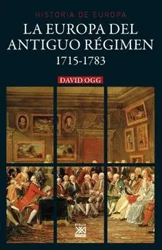 La Europa del Antiguo REgimen 1715-1783