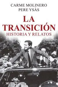 La Transicion Historia y Relatos
