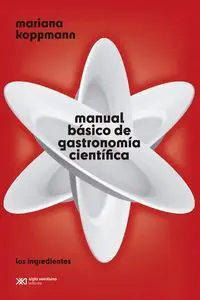 Manual Básico de Gastronomía Científica