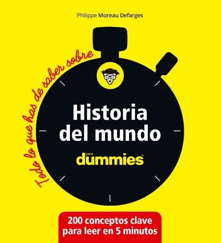 Historia del Mundo. Todo lo que Has de Saber Sobre