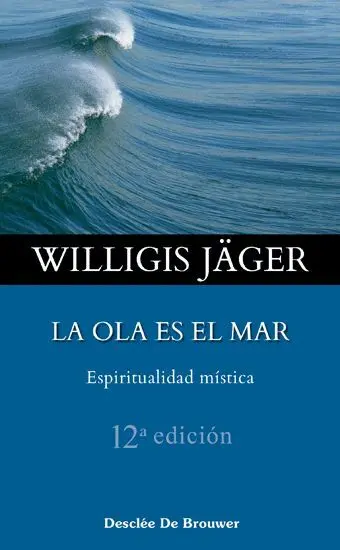 Ola Es el Mar, la