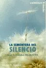 Sementera del Silencio, la