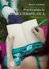 Practicando la Escritura Terapéutica