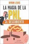 Magia de la Pnl Al Descubierto, la