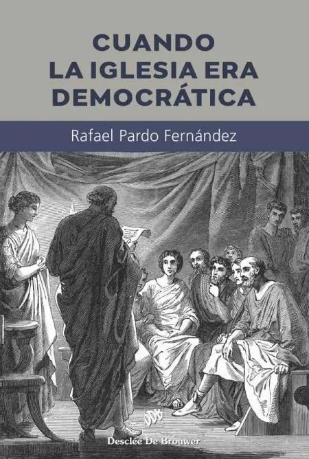 Cuando la Iglesia Era Democrática
