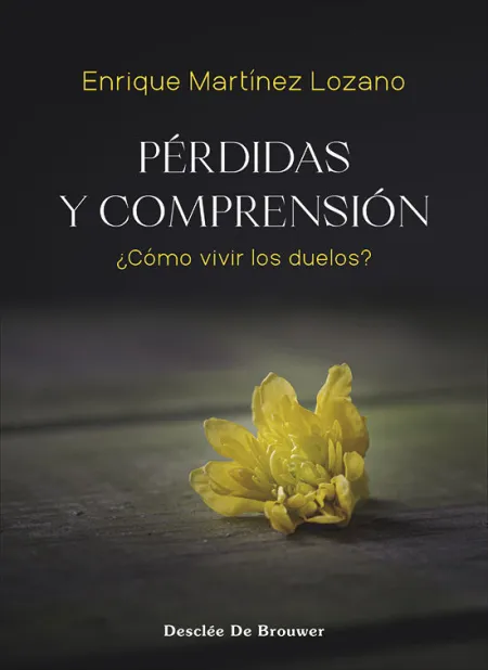 Perdidas y Comprension. Como Vivir los Duelos?