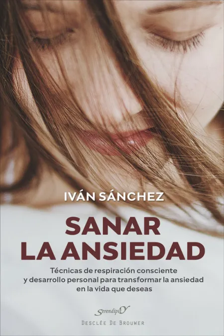 Sanar la Ansiedad. Tecnicas Respiracion Consciente