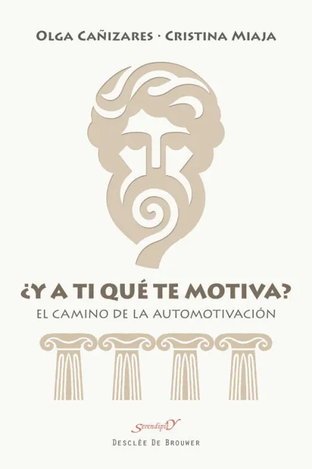Y a Ti qué te Motiva? el Camino de la Automotivación