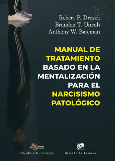 Manual de Tratamiento Basado en la Mentalización para el Narcisimo Patológico