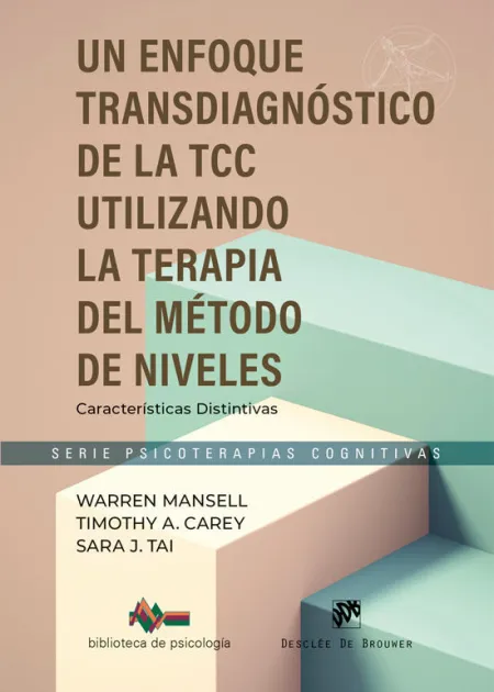 Un Enfoque Transdiagnóstico de la Tcc Utilizando el Mètodo de la Terapia del Método de Niveles