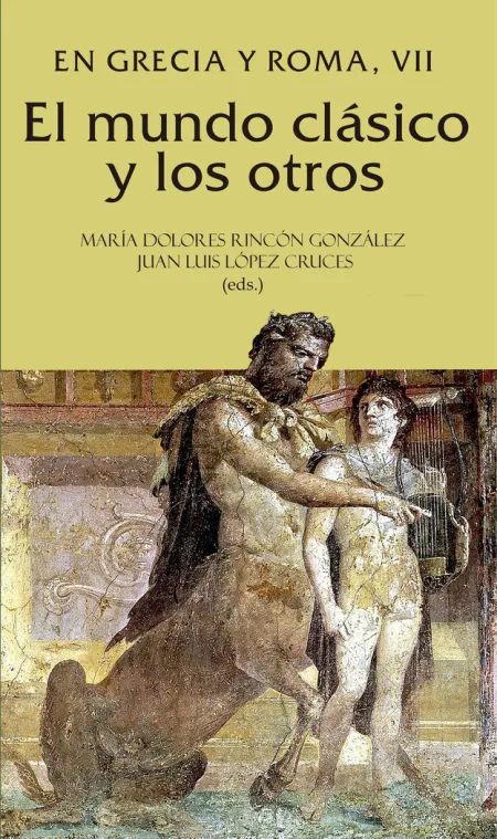 El Mundo Clásico y los Otros. En Grecia y Roma, Vii