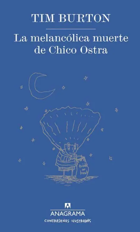 La Melancólica Muerte de Chico Ostra