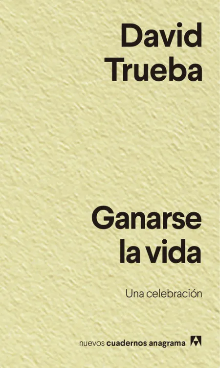 Ganarse la Vida. Una Celebración