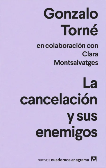La Cancelación y Sus Enemigos