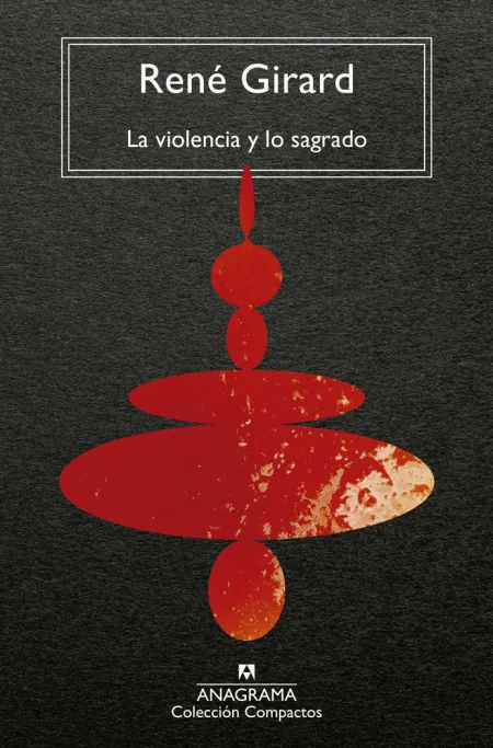 La Violencia y lo Sagrado