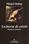 Fuerza de Existir, la. Manifiesto Hedonista