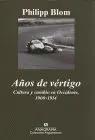 Años de Vertigo. Cultura y Cambio en Occidente, 1900 - 1914