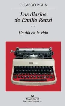 Los Diarios de Emilio Renzi T. iii un Dia en la Vida
