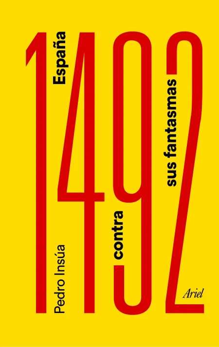 1492. España Contra Sus Fantasmas