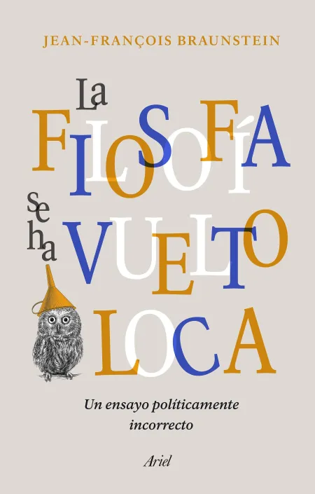 La Filosofía se Ha Vuelto Loca