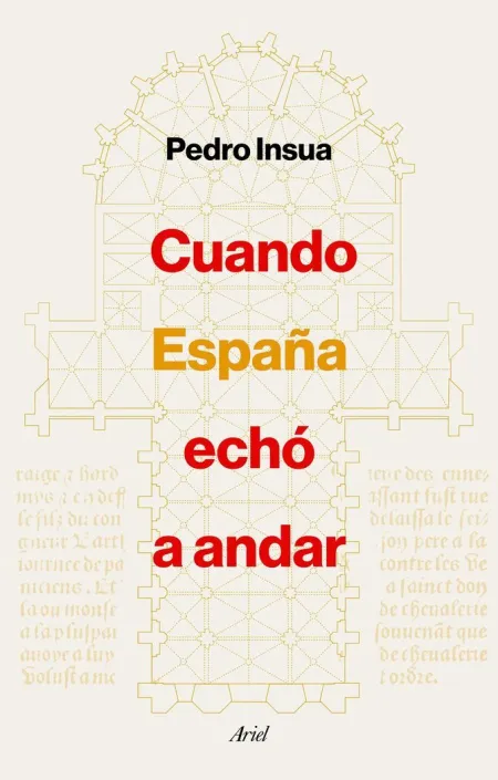 Cuando España Echó a Andar