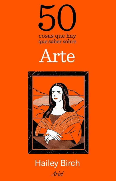 50 Cosas que Hay que Saber Sobre Arte