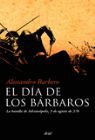 DIA DE LOS BARBAROS, EL. BATALLA DE ADRIANOPOLIS, 9 AGOSTO 378