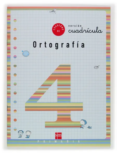 Cuaderno de Ortografia 4 Versión Cuadrícula. Primaria