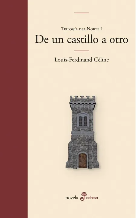 De un Castillo a Otro. Trilogía del Norte I