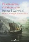 Northumbria, el Ultimo Reino