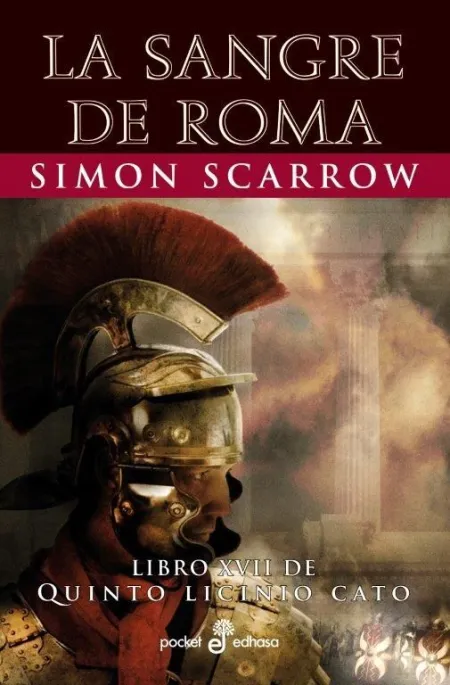 La Sangre de Roma. Libro Xvii de Quinto Licinio Cato