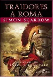 Traidores a Roma. Libro Xviii de Quinto Licinio Cato
