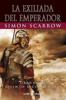 La Exiliada del Emperador. Xix Quinto Licinio Cato