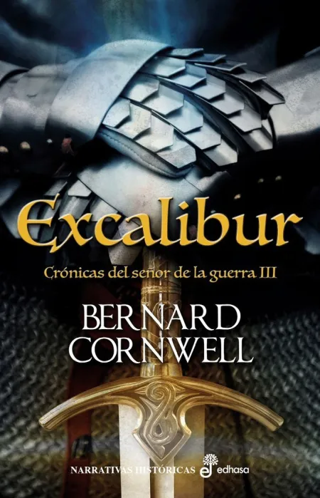 Excalibur. Crónicas del Señor de la Guerra