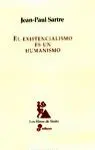 El Existencialismo Es un Humanismo