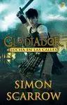 Lucha en las Calles. Gladiador Ii