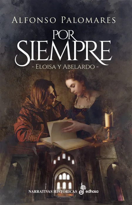 Por Siempre. Eloísa y Abelardo
