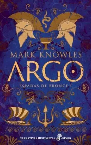Argo. Espadas de Bronce I