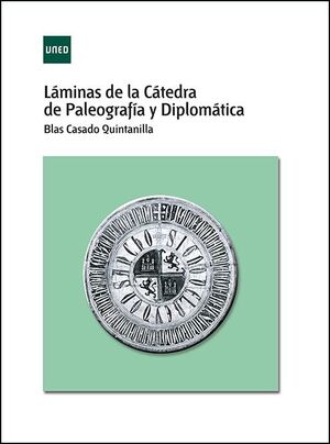 LAMINAS DE LA CATEDRA DE PALEOGRAFIA Y DIPLOMATICA
