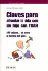 Claves para Afrontar la Vida con un Hijo con Tdah