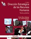 DIRECCION ESTRATEGICA DE LOS RECURSOS HUMANOS. TEORIA Y PRACTICA