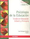 PSICOLOGÍA DE LA EDUCACIÓN. GRADO EN EDUCACIÓN INFANTIL Y PRIMARIA (PACK 2 VOL.)