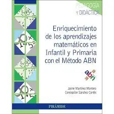 Enriquecimiento de los Aprendizajes Matemáticos en Infantil y Primaria con el MÉtodo Abn